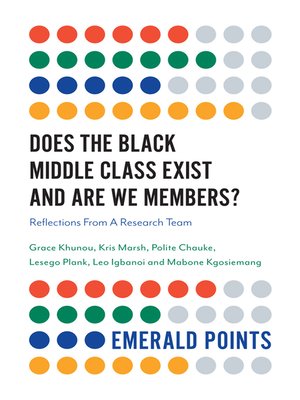 cover image of Does The Black Middle Class Exist And Are We Members?